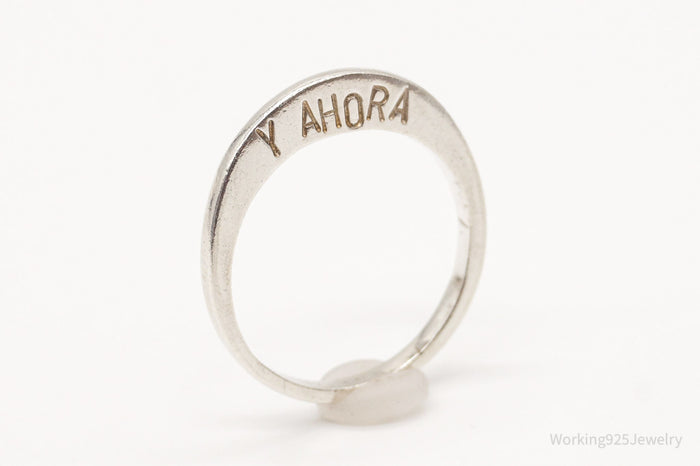 Vintage "Y Ahora / And Now" Silver Band Ring - Size 7.25